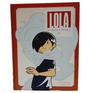 🍒4 for $20🍒 Lola: A Ghost Story - Kids Illustrated Graphic Novel HC
